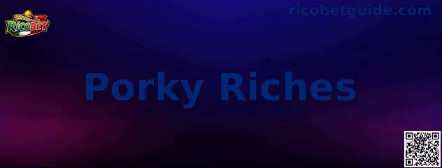 Imagen ilustrativa de Porky Riches